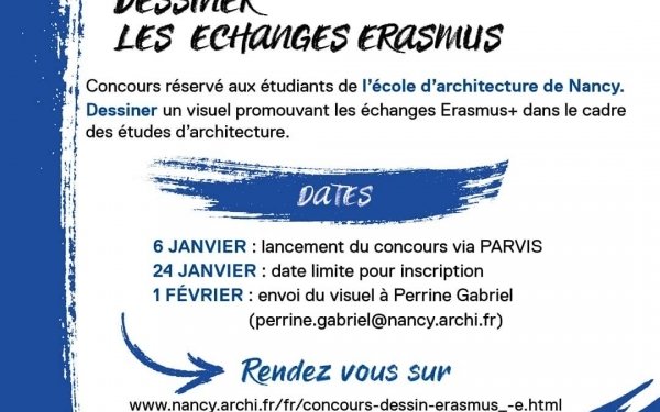 CONCOURS DESSIN ERASMUS+
Inscription par mail : perrine.gabriel@nancy.archi.fr
L'école d'architecture de Nancy organise un concours réservé aux étudiants de l'école. Le but du concours est de dessiner un visuel promouvant les échanges Erasmus+ dans le cadre des études d'architecture. L'étudiant lauréat du concours verra son visuel imprimé sur differents supports et recevra un bon d'achat pour du matériel de dessin.
+ d'information sur le site internet de l'école
#ecolearchitecture #ecolearchinancy #architectureschool #architecture #etudesarchitecture #dessinarchitecture #dessinarchitectural #erasmus #erasmusarchitecture @agence_erasmus